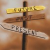 Living in the Present is SO Yesterday