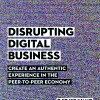 Coming soon! Disrupting Digital Business – The Book