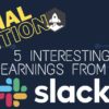 5 Interesting Learnings from Slack at $1B in ARR